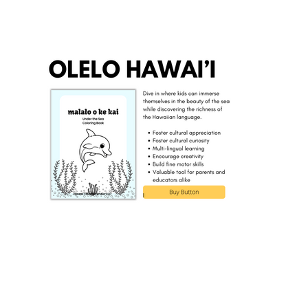 Discover the Joy of Hawaiian Culture: Printable Coloring Book for Children in olelo Hawaii (Hawaiian Language!)