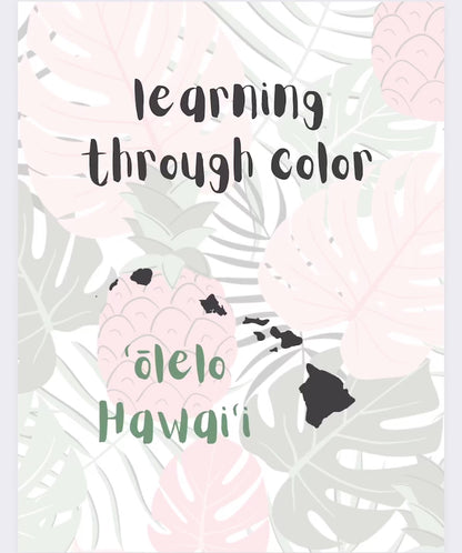 Olelo Hawai'i (Hawaiian Language) Coloring Activity Workbook: Learn Through Color - Printable & Digital